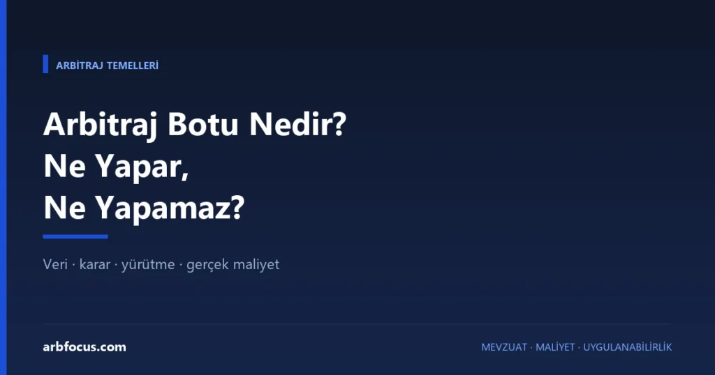 Arbitraj Botu Nedir? Ne Yapar, Ne Yapamaz?