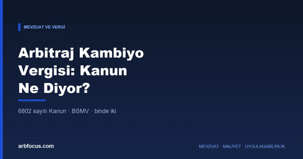 Arbitraj Kambiyo Vergisi: Kanun Ne Diyor?