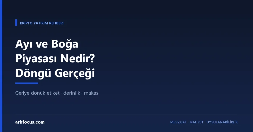 Ayı ve Boğa Piyasası Nedir? Döngü Gerçeği