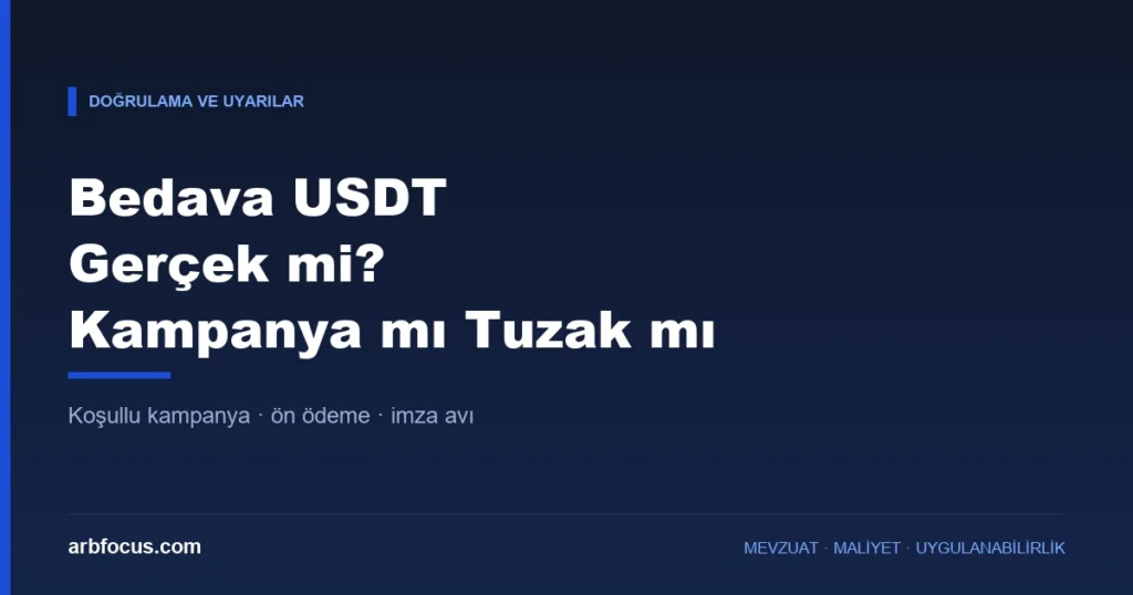 Bedava USDT Gerçek mi? Kampanya ve Tuzak Ayrımı