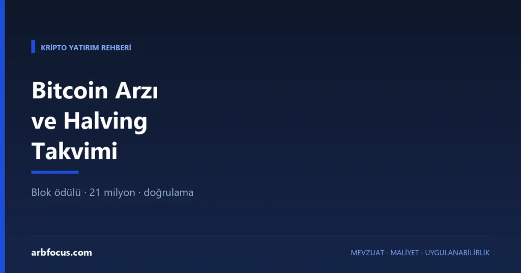Bitcoin Arzı ve Halving: Arz Takvimi Nasıl İşler?