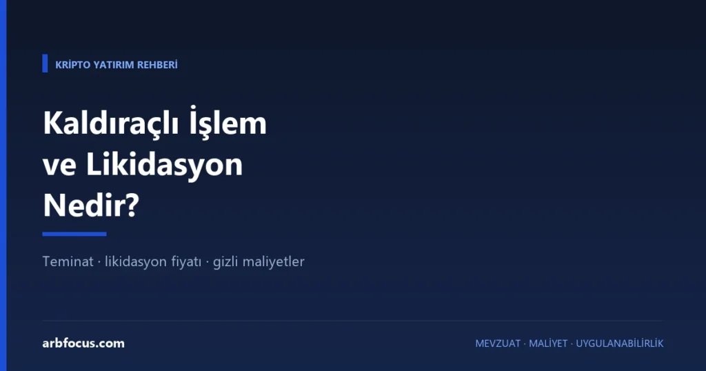 Kaldıraçlı İşlem ve Likidasyon Nedir?