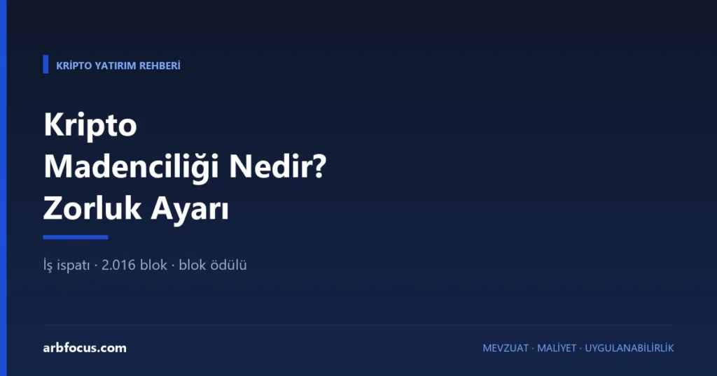 Kripto Madenciliği Nedir? Zorluk Ayarı ve Blok Ödülü