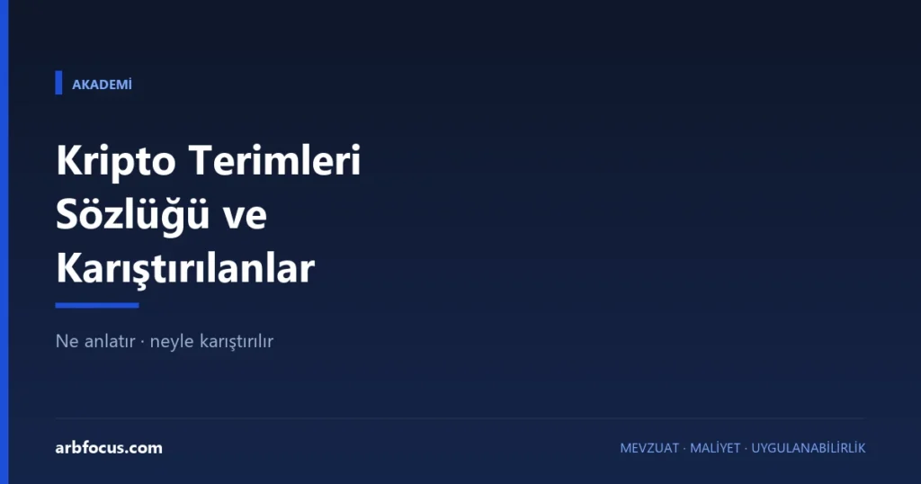 Kripto Terimleri Sözlüğü: Karıştırılanlarla Birlikte