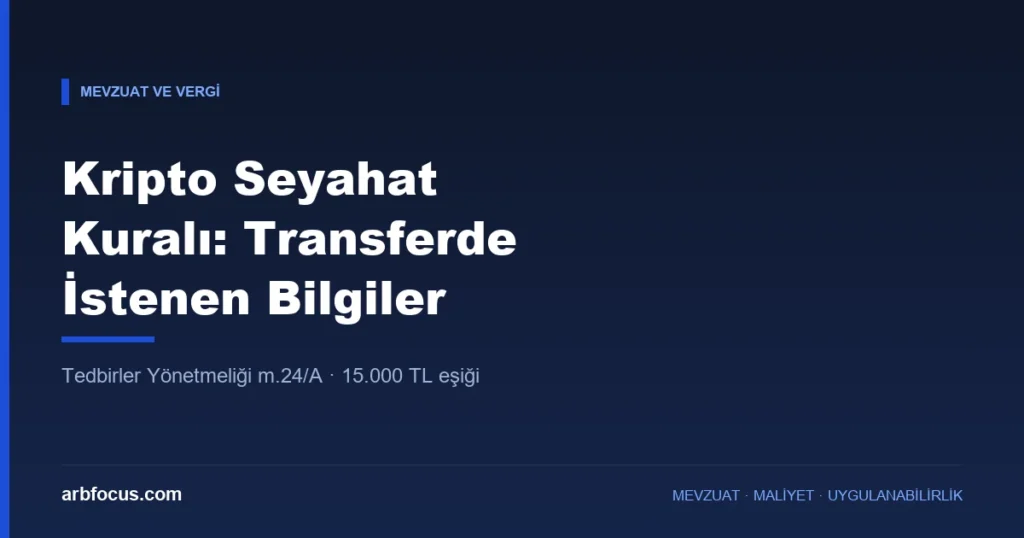 Kripto Seyahat Kuralı: Transferde Hangi Bilgiler İstenir?