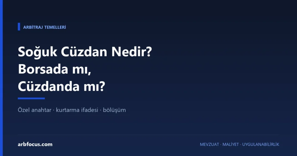 Soğuk Cüzdan Nedir? Borsada mı, Cüzdanda mı?