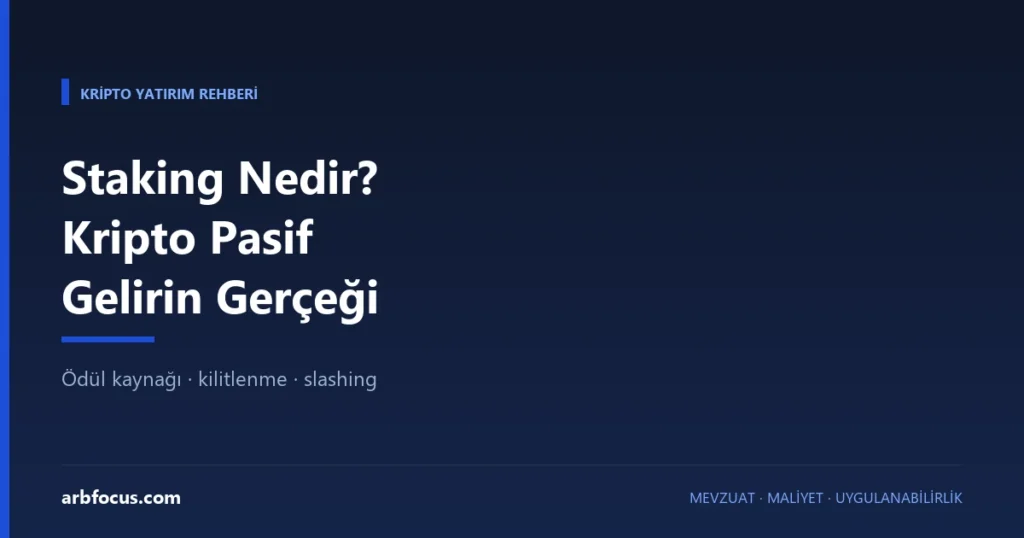 Staking Nedir? Kripto Pasif Gelirin Gerçeği